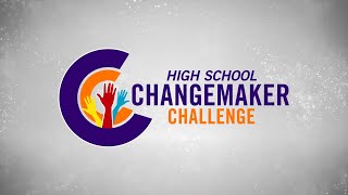 2024 High School Changemaker Challenge [upl. by Nevah]