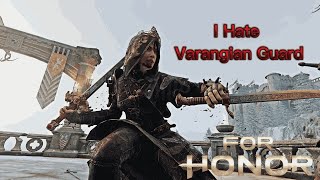 This Is Way I Hate Varangian Guard  For Honor Dominion [upl. by Fonzie]