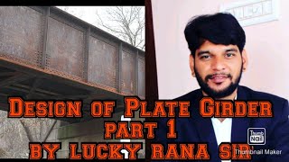 Unit 2 Design of plate girder part 1 by lucky rana sir RTU BTech Civil engineering 8th sem [upl. by Eirrol]