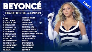 Beyoncé Songs 2024  Greatest Hits Full Album 2024  Top 30 Hits Best Playlist Of All Time Lyrics [upl. by Blasius641]