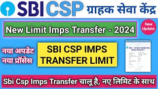 sbi csp Imps transfer limit  New limit imps transfer in sbi kiosk  perday imps transfer limit 2024 [upl. by Anawd]