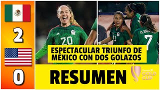 MÉXICO venció a Estados Unidos y clasificó primero de grupo a cuartos de final  Copa Oro Femenina [upl. by Eisdnyl]