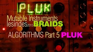 Mutable Instruments BRAIDS  Algorithms  Part 5 PLUK  SympleSeq [upl. by Ingunna]