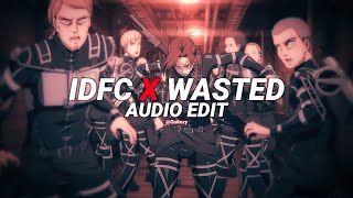 idfc x wasted  blackbear amp juice wrld ft lil uzi edit audio [upl. by Puttergill778]