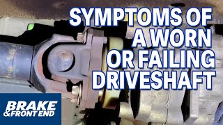 Symptoms Of A Worn Or Failing Driveshaft [upl. by Elyac147]