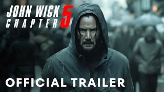 John Wick Chapter 5  Official Teaser Trailer  Keanu Reeves [upl. by Lhadnek]