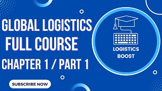 What is Logistics Management  🔥 Global Logistics Full Course for 2022  Chapter 1  Part 1 [upl. by Man]