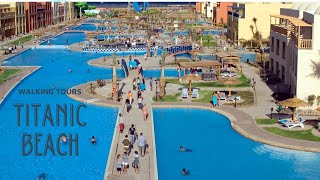 Titanic Beach Walking tour Hurghada Egypt 2024  4K [upl. by La Verne820]