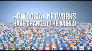 How Social Networks Have Changed The World [upl. by Nyrmak]