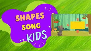 Shapes Song  Kids Songs  Learn Basic Shapes [upl. by Myrtia737]