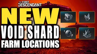 Void Shards Farming Locations Guide After Update The First Descendant  Ultimate Guide [upl. by Nnaynaffit]