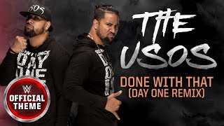 The Usos  Done With That Day One Remix Entrance Theme [upl. by Einaffets]