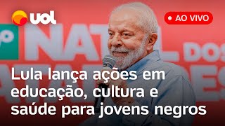 🔴 Lula ao vivo presidente e ministros lançam plano de políticas públicas para jovens negros [upl. by Quincey]