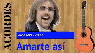 Tutorial  Amarte así  Alejandro Lerner [upl. by Sheree]