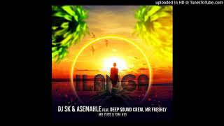 DJSK amp Asemahle Feat DeepSound CrewMr FreshlyMr Fuss amp Sim Kid iLanga [upl. by Saber]