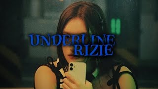 RIZIE  UNDERLINE ORIGINAL SONG ★ [upl. by Drofla]