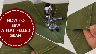 How to Sew a Flat Felled Seam aka The Strongest Seam [upl. by Layor]