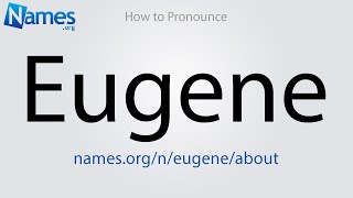 How to Pronounce Eugene [upl. by Enitsirk]