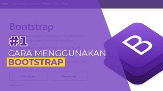 Tutorial Bootstrap 1 Pengenalan dan Cara Menggunakan Bootstrap [upl. by Ahsikan]