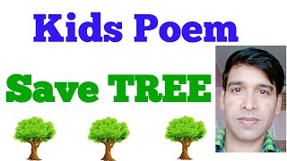 Save Tree poem for kids [upl. by Henry947]