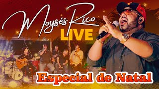 Moisés Rico  Live especial de Natal musicasertaneja [upl. by Alliuqet82]