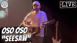 oso oso quotseesawquot LIVE [upl. by Elrae]