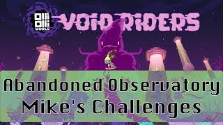 OlliOlli World VOID Riders DLC  Abandoned Observatory All 3 Mikes Challenges [upl. by Esten]