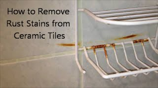 How to Remove Rust Stains from Ceramic Tiles [upl. by Tobias]