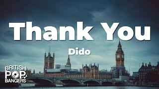 Dido  Thank You Lyrics [upl. by Hosea]