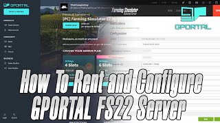 Farming Simulator 22  How To Rent and Configure a Server with GPORTAL [upl. by Assirrac]