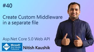 Create Custom Middleware in a separate file  ASPNET Core 50 Web API Tutorial [upl. by Moreen]