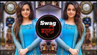 Kadu Limbala Aala Kasa God Pala  कडूलिंबाला आला कसा गोड पाला  Dj Remix Song  Marathi Swag [upl. by Ferrick655]