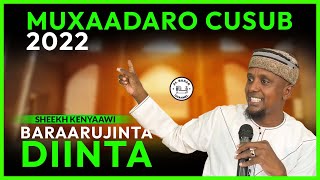 MUXAADARO CUSUB 2022 BARAARUJINTA DIINTA ᴴᴰ┇► SHEEKH KENYAAWI [upl. by Batsheva764]