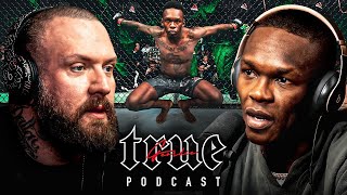 ISRAEL ADESANYA  True Geordie Podcast 151 [upl. by Attenal]