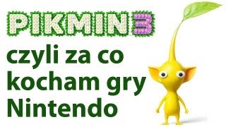 Pikmin 3 czyli za co kocham gry Nintendo [upl. by Biddy]