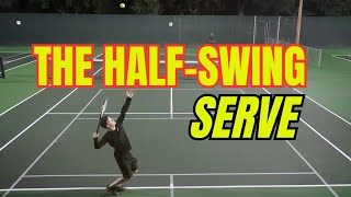 A WEIRD Serve That Works  The HalfSwing Serve [upl. by Astred762]