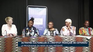 Activités culturelles à l’institut français de Cotonou  Le programme du mois de Mai présenté [upl. by Ahtnammas5]