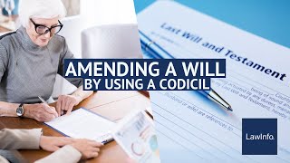 Amending A Will Using A Codicil  LawInfo [upl. by Harcourt]