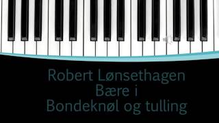 Robert Lønsethagen Bondeknøl og tulling [upl. by Otir]