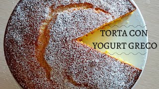 TORTA CON YOGURT GRECO  sofficissima  senza burro [upl. by Penthea]