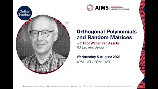 Orthogonal Polynomials and Random Matrices by Prof Walter Van Assche 2020 08 05 [upl. by Yentyrb]