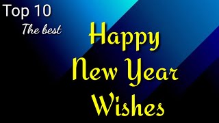 Top 10 Best New Year WishesGreetings In English HAPPY NEW YEAR 2024 [upl. by Kenti]