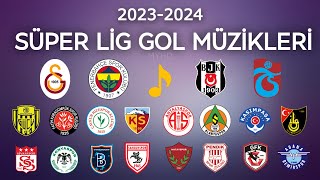 TAKIMLARIN GOL MÜZİKLERİ • Süper Lig 20232024 [upl. by Shaper842]