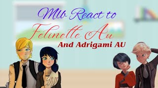 Mlb  Season 4 react to Felinette and Adrigami AU  Requested Very Late and very long Part 3 [upl. by Guzel]