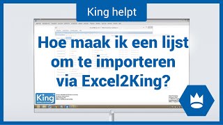 Hoe maak ik een lijst om te importeren via Excel2King [upl. by Leilamag]