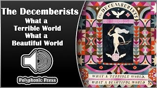 The Decemberists  What A Terrible World What A Beautiful World Album Review [upl. by Weisbart]