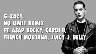 GEazy  No Limit REMIX Lyrics ft AAP Rocky Cardi B French Montana Juicy J Belly [upl. by Jaworski]