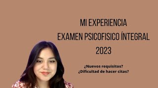 Mi experiencia con el examen psicofísico en 2023 EVEEMA16X [upl. by Longwood289]