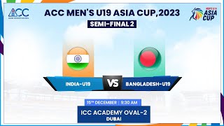 India vs Bangladesh  Semi Final 2  ACC Mens U19 Asia Cup 2023 [upl. by Raines]