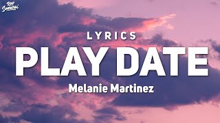 Melanie Martinez  Play Date Lyrics  Spotiverse [upl. by Ilat371]